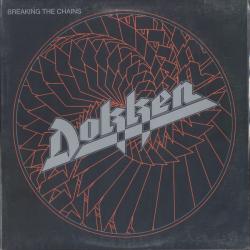 DOKKEN Breaking The Chains Виниловая пластинка DOKKEN Breaking The Chains Виниловая пластинка