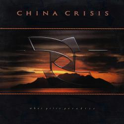 CHINA CRISIS What Price Paradise Виниловая пластинка CHINA CRISIS What Price Paradise Виниловая пластинка