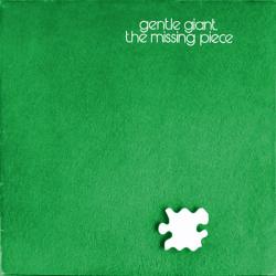 GENTLE GIANT The Missing Piece Виниловая пластинка GENTLE GIANT The Missing Piece Виниловая пластинка