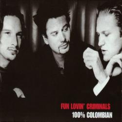 FUN LOVIN' CRIMINALS 100% Colombian Фирменный CD FUN LOVIN' CRIMINALS 100% Colombian Фирменный CD