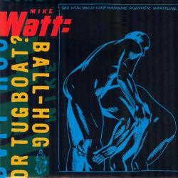 MIKE WATT Ball-Hog Or Tugboat? Фирменный CD MIKE WATT Ball-Hog Or Tugboat? Фирменный CD