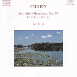 Chopin - Idil Biret Ballades / Berceuse, Op. 57 / Fantasie, Op. 49 Фирменный CD Chopin - Idil Biret Ballades / Berceuse, Op. 57 / Fantasie, Op. 49 Фирменный CD