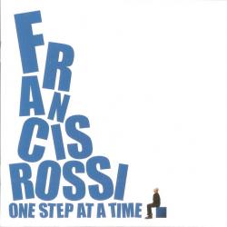 Francis Rossi One Step At A Time Фирменный CD Francis Rossi One Step At A Time Фирменный CD
