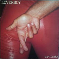 LOVERBOY GET LUCKY Виниловая пластинка LOVERBOY GET LUCKY Виниловая пластинка