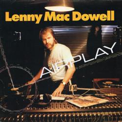 LENNY MAC DOWELL AIRPLAY Виниловая пластинка LENNY MAC DOWELL AIRPLAY Виниловая пластинка