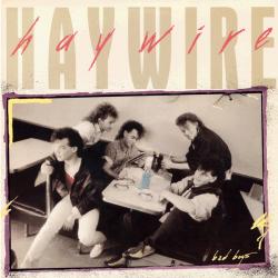 HAYWIRE BAD BOYS Виниловая пластинка HAYWIRE BAD BOYS Виниловая пластинка