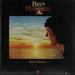 BRYN HAWORTH GRAND ARRIVAL Виниловая пластинка BRYN HAWORTH GRAND ARRIVAL Виниловая пластинка