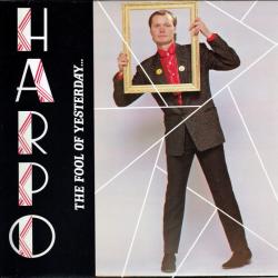 HARPO THE FOOL OF YESTERDAY... Виниловая пластинка HARPO THE FOOL OF YESTERDAY... Виниловая пластинка