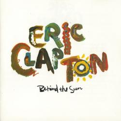 ERIC CLAPTON Behind The Sun Фирменный CD ERIC CLAPTON Behind The Sun Фирменный CD