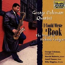 George Coleman Quartet I Could Write A Book - The Music Of Richard Rodgers Фирменный CD George Coleman Quartet I Could Write A Book - The Music Of Richard Rodgers Фирменный CD