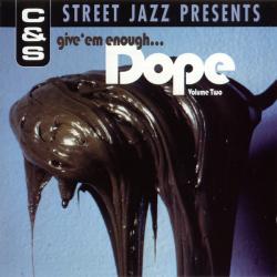 VARIOUS C & S Street Jazz Presents Give 'Em Enough Dope Volume Two Фирменный CD VARIOUS C & S Street Jazz Presents Give 'Em Enough Dope Volume Two Фирменный CD