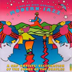 VARIOUS (I Got No Kick Against) Modern Jazz (A GRP Artists' Celebration Of The Songs Of The Beatles) Фирменный CD VARIOUS (I Got No Kick Against) Modern Jazz (A GRP Artists' Celebration Of The Songs Of The Beatles) Фирменный CD