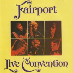 FAIRPORT CONVENTION Fairport Live Convention Фирменный CD FAIRPORT CONVENTION Fairport Live Convention Фирменный CD