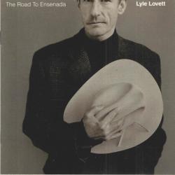 Lyle Lovett The Road To Ensenada Фирменный CD Lyle Lovett The Road To Ensenada Фирменный CD