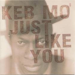 KEB' MO' Just Like You Фирменный CD KEB' MO' Just Like You Фирменный CD