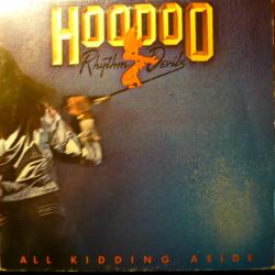 HOODOO RHYTHM DEVILS ALL KIDDING ASIDE Виниловая пластинка 