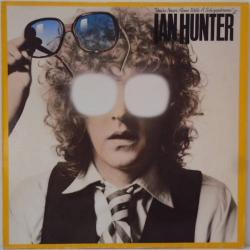 IAN HUNTER YOU'RE NEVER ALONE WITH A SCHIZOPHRENIC Виниловая пластинка IAN HUNTER YOU'RE NEVER ALONE WITH A SCHIZOPHRENIC Виниловая пластинка