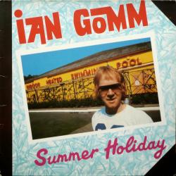 IAN GOMM SUMMER HOLIDAY Виниловая пластинка IAN GOMM SUMMER HOLIDAY Виниловая пластинка