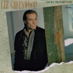 LEE GREENWOOD LOVE WILL FIND ITS WAY TO YOU Виниловая пластинка 