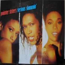 POINTER SISTERS SERIOUS SLAMMIN' Виниловая пластинка POINTER SISTERS SERIOUS SLAMMIN' Виниловая пластинка