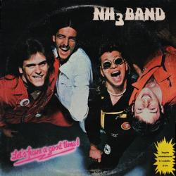 NH3 BAND LET'S HAVE A GOOD TIME Виниловая пластинка NH3 BAND LET'S HAVE A GOOD TIME Виниловая пластинка