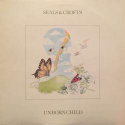 SEALS & CROFTS UNBORN CHILD Виниловая пластинка SEALS & CROFTS UNBORN CHILD Виниловая пластинка
