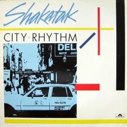 SHAKATAK CITY RHYTHM Виниловая пластинка SHAKATAK CITY RHYTHM Виниловая пластинка