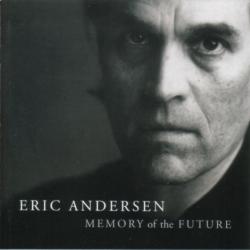 ERIC ANDERSEN Memory Of The Future Фирменный CD ERIC ANDERSEN Memory Of The Future Фирменный CD
