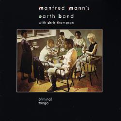 MANFRED MANN'S EARTH BAND CRIMINAL TANGO Виниловая пластинка MANFRED MANN'S EARTH BAND CRIMINAL TANGO Виниловая пластинка