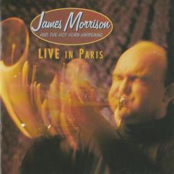James Morrison And The Hot Horn Happening Live In Paris Фирменный CD James Morrison And The Hot Horn Happening Live In Paris Фирменный CD