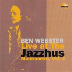 BEN WEBSTER Live At The Jazzhus Montmartre, Vol. 2 Фирменный CD BEN WEBSTER Live At The Jazzhus Montmartre, Vol. 2 Фирменный CD