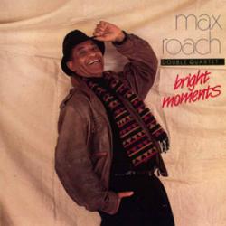Max Roach Double Quartet Bright Moments Фирменный CD Max Roach Double Quartet Bright Moments Фирменный CD