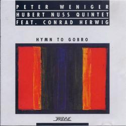 Peter Weniger, Hubert Nuss Quintet, Conrad Herwig Hymn To Gobro Фирменный CD Peter Weniger, Hubert Nuss Quintet, Conrad Herwig Hymn To Gobro Фирменный CD
