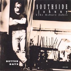 SOUTHSIDE JOHNNY & THE ASBURY JUKES Better Days Фирменный CD SOUTHSIDE JOHNNY & THE ASBURY JUKES Better Days Фирменный CD