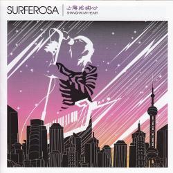 Surferosa Shanghai My Heart Фирменный CD Surferosa Shanghai My Heart Фирменный CD