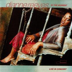 DIANNE REEVES In The Moment / Live In Concert Фирменный CD DIANNE REEVES In The Moment / Live In Concert Фирменный CD