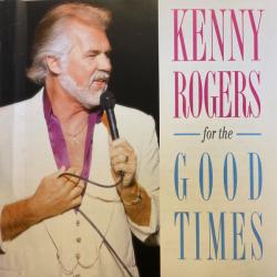 KENNY ROGERS For The Good Times Фирменный CD KENNY ROGERS For The Good Times Фирменный CD