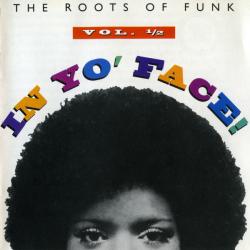 VARIOUS In Yo' Face! The Roots Of Funk, Vol. ½ Фирменный CD VARIOUS In Yo' Face! The Roots Of Funk, Vol. ½ Фирменный CD