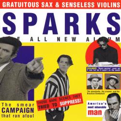 SPARKS Gratuitous Sax & Senseless Violins Фирменный CD SPARKS Gratuitous Sax & Senseless Violins Фирменный CD