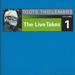 TOOTS THIELEMANS The Live Takes Volume 1 Фирменный CD TOOTS THIELEMANS The Live Takes Volume 1 Фирменный CD