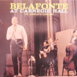 HARRY BELAFONTE Belafonte At Carnegie Hall The Complete Concert Фирменный CD HARRY BELAFONTE Belafonte At Carnegie Hall The Complete Concert Фирменный CD