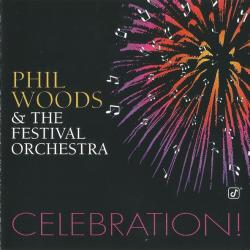 Phil Woods & The Festival Orchestra Celebration Фирменный CD Phil Woods & The Festival Orchestra Celebration Фирменный CD