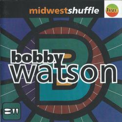 Bobby Watson Midwest Shuffle Фирменный CD Bobby Watson Midwest Shuffle Фирменный CD