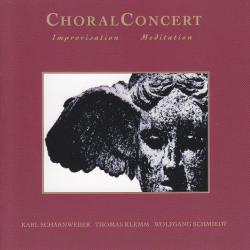 Karl Scharnweber, Thomas Klemm, Wolfgang Schmiedt ChoralConcert (Improvisation Meditation) Фирменный CD Karl Scharnweber, Thomas Klemm, Wolfgang Schmiedt ChoralConcert (Improvisation Meditation) Фирменный CD