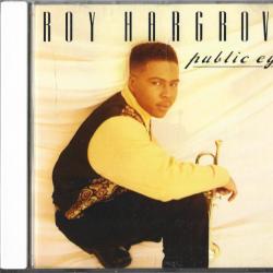 ROY HARGROVE Public Eye Фирменный CD ROY HARGROVE Public Eye Фирменный CD