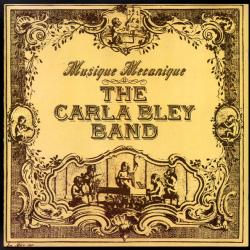 The Carla Bley Band Musique Mecanique Фирменный CD The Carla Bley Band Musique Mecanique Фирменный CD