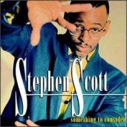 STEPHEN SCOTT Something To Consider Фирменный CD STEPHEN SCOTT Something To Consider Фирменный CD