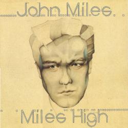 JOHN MILES MILES HIGH Виниловая пластинка JOHN MILES MILES HIGH Виниловая пластинка