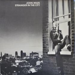 JOHN MILES STRANGER IN THE CITY Виниловая пластинка JOHN MILES STRANGER IN THE CITY Виниловая пластинка