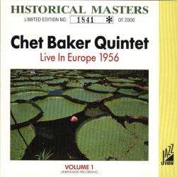 The Chet Baker Quintet Live In Europe 1956 Volume 1 Фирменный CD The Chet Baker Quintet Live In Europe 1956 Volume 1 Фирменный CD
